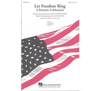 Let Freedom Ring - A Patriotic Celebration - Keith Christopher - SAB Choir & Piano