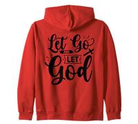 Let Go And Let God - Uplifting Bible Verse Christian Faith Zip Hoodie