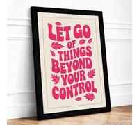 Let Go Motivational Typography Framed Wall Art Print A2 Black | Ready to Hang, Premium Gi Paper, Fade-Resistant Inks, Securely Packaged, UK Made