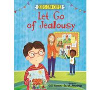 Let Go of Jealousy (Kids Can Cope)