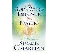 Let God's Word Empower Your Prayers: A Devotional