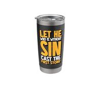 Let He Who is Without Sin Cast The First Stone Minimalist Stainless Steel Insulated Tumbler