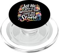 Let He Who Is Without Sin Cast The First Stone - PopSockets PopGrip for MagSafe