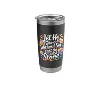 Let He Who is Without Sin Cast The First Stone - Stainless Steel Insulated Tumbler