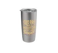 Let He Who is Without Sin Cast The First Stone - Stainless Steel Insulated Tumbler