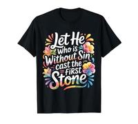 Let He Who is Without Sin Cast The First Stone - Value Graphic T-Shirt, Men, Black, XL