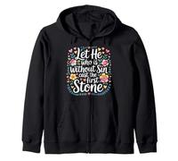 Let He Who Is Without Sin Cast The First Stone |- Zip Hoodie