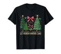 Let Heaven and Nature Sing Christmas Design Christians Pride T-Shirt