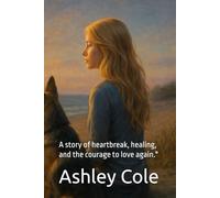 Let Him Be the Regret: A story of heartbreak, healing, and the courage to love again." (What Hurts Still Heals Series)