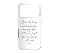 Let Him Cast The First Stone Bible Verse Scripture John 8:7 Case for iPhone 17 Pro