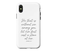 Let Him Cast The First Stone Bible Verse Scripture John 8:7 Case for iPhone X/XS