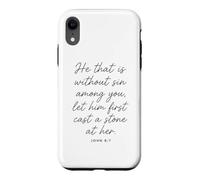 Let Him Cast The First Stone Bible Verse Scripture John 8:7 Case for iPhone XR