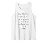 Let Him Cast The First Stone Bible Verse Scripture John 8:7 Tank Top
