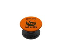 Let Him Grow Tag a Doe Whitetail Deer Hunting PopSockets Adhesive PopGrip