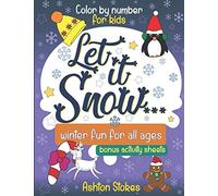 Let in snow ... color by number: winter fun for all ages