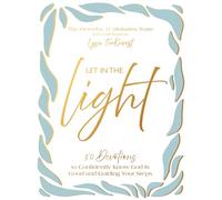 Let In the Light: 50 Devotions to Confidently Know God Is Good and Guiding Your Steps - The Perfect Christian New Year's Resolution Gift for Women