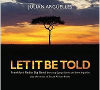 Let It Be Told by Julian Arguelles (2015-05-04)