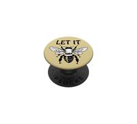 Let it Bee Sign,Be Kind Queen Bee Lovers Bee Kind Bee Design PopSockets Adhesive PopGrip