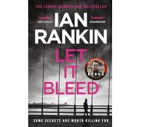 Let It Bleed - The #1 bestselling series that inspired BBC One's REBUS (A Rebus Novel) - Orion