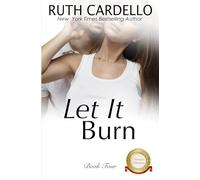 Let It Burn: Volume 4 (Barrington Billionaires)