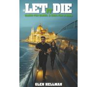 Let it Die: Blood to Blood - A Soul for a Soul: 6 (The Greg Newsome Series)