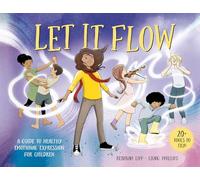 Let it Flow: A guide to healthy emotional release for children