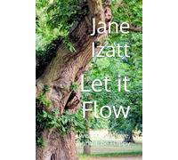 Let it Flow: wealth, life, love, Journal, be Happy