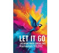 Let It Go Life Begins Where Control Ends