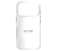 Let It Go Minimalist Design - Mindfulness Quote Case for iPhone 17 Pro