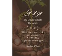 Let it go: The Weight Beneath the Surface