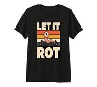 Let It Rot Funny Composting Worm Gardening Premium T-Shirt