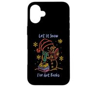Let It Snow I’ve Got Books, Cozy Snowman Reading Winter Cute Case for iPhone 16 Plus