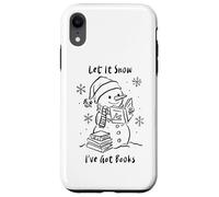 Let It Snow I’ve Got Books, Cozy Snowman Reading Winter Cute Case for iPhone XR