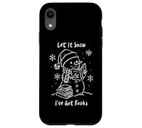 Let It Snow I’ve Got Books, Cozy Snowman Reading Winter Cute Case for iPhone XR