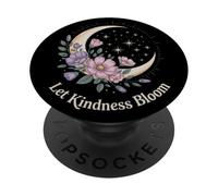 Let Kindness Bloom Floral Crescent Moon Celestial Stars Art PopSockets Adhesive PopGrip
