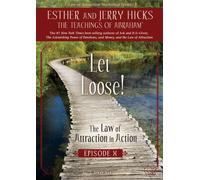 Let Loose! The Law of Attraction In Action, Episode X [DVD] [2009]