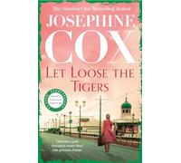 Let Loose the Tigers : Passions run high when the past releases its secrets (Queenie's Story, Book 2)