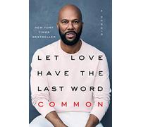 Let Love Have the Last Word: A Memoir