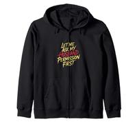 Let Me Ask My Husband Permission First Married Humor |- Zip Hoodie