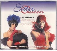 Let me be a drag queen (Junior Vasquez Remixes)
