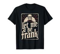 Let Me Be Frank - Creepy Frankenstein Monster Halloween T-Shirt