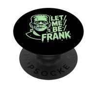 Let, Me Be, Frank Halloween Frankenstein Costume graphic PopSockets Adhesive PopGrip