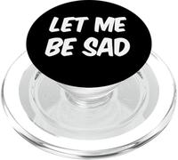 Let me be sad PopSockets PopGrip for MagSafe