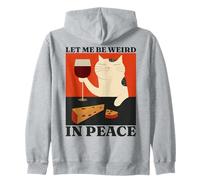 Let Me Be Weird In Peace Funny Cat Drinking Wine Introvert Zip Hoodie