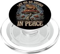 Let Me Be Weird In Peace Funny Frog Introvert Mushrooms PopSockets PopGrip for MagSafe