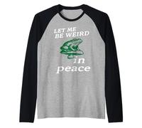 Let Me Be Weird in Peace Raglan Baseball Tee