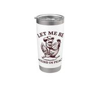 Let Me Be Weird in Peace Stainless Steel Insulated Tumbler