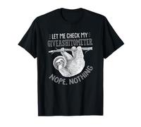 Let Me Check My Giveashitometer Nope Nothing Cute Sloth T-Shirt