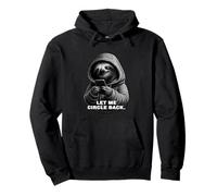 Let Me Circle Back Sloth Funny Phone Humor Office Pullover Hoodie