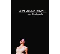 Let Me Clear My Throat: Essays